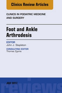 Abbildung von: Foot and Ankle Arthrodesis, An Issue of Clinics in Podiatric Medicine and Surgery - Elsevier