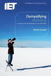 Enlarge image Cover: Demystifying Marketing - Institution of Engineering and Technology