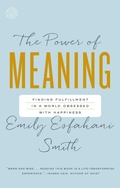 Cover: The Power of Meaning - Crown Publishing Group, Division of Random House Inc