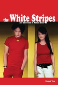 Cover: The White Stripes And The Sound Of Mutant Blues - Omnibus Press