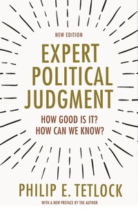Enlarge image Cover: Expert Political Judgment - Princeton University Press