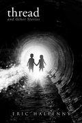 Cover: Thread and Other Stories - BOOKBABY