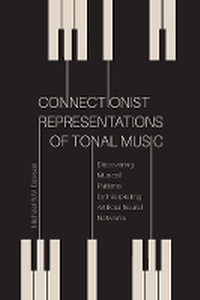 Enlarge image Cover: Connectionist Representations of Tonal Music - AU Press