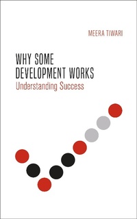 Enlarge image Cover: Why Some Development Works - Zed Books Ltd