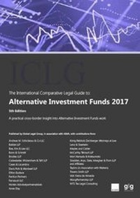 Abbildung von: The International Comparative Legal Guide to: Alternative Investment Funds 2017 - Global Legal Group Ltd