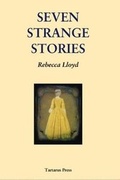 Cover: Seven Strange Stories - The Tartarus Press