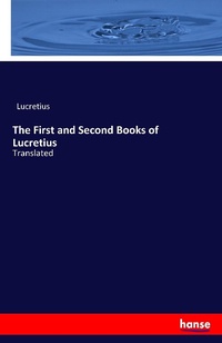 Enlarge image Cover: The First and Second Books of Lucretius - Hansebooks