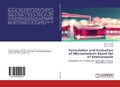 Cover: Formulation and Evaluation of Microemulsion Based Gel of Ketoconazole - LAP Lambert Academic Publishing