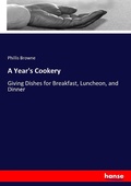 Cover: A Year's Cookery - Hansebooks