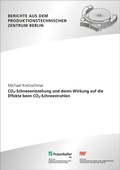 Cover: CO2-Schneeentstehung und deren Wirkung auf die Effekte beim CO2-Schneestrahlen - Fraunhofer Verlag