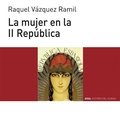 Cover: La mujer en la II Rep&uacute;blica - Ediciones Akal