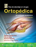 Cover: Vias de abordaje de cirugia ortopedica.Un enfoque anatomico - Lippincott Williams & Wilkins