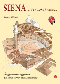Abbildung von: Siena di tre cose è piena... - Betti Editrice