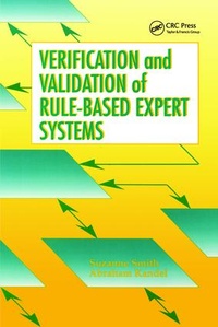 Enlarge image Cover: Verification & Validation of Rule Based Expert Systems - CRC Press
