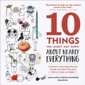 Cover: 10 Things You Might Not Know About Nearly Everything - Agate Midway