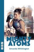 Cover: Mighty Atoms - Nick Hern Books