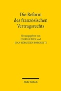 Bild: Die Reform des franz&ouml;sischen Vertragsrechts - Mohr Siebeck