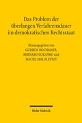 Cover: Das Problem der &uuml;berlangen Verfahrensdauer im demokratischen Rechtsstaat - Mohr Siebeck