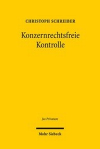 Abbildung von: Konzernrechtsfreie Kontrolle - Mohr Siebeck