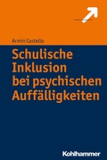 Cover: Schulische Inklusion bei psychischen Auff&auml;lligkeiten - Kohlhammer