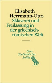 Abbildung von: Sklaverei und Freilassung in der griechisch-römischen Welt - Georg Olms Verlag