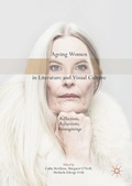 Cover: Ageing Women in Literature and Visual Culture - Palgrave Macmillan