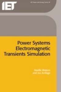 Enlarge image Cover: Power Systems Electromagnetic Transients Simulation - Institution of Engineering and Technology