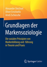 Abbildung von: Grundlagen der Markensoziologie - Springer Gabler