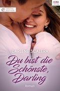 Cover: Du bist die sch&ouml;nste, Darling - CORA Verlag
