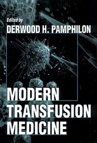 Enlarge image Cover: Modern Transfusion Medicine - CRC Press