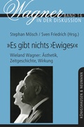 Cover: "Es gibt nichts 'Ewiges'" - Wieland Wagner: &Auml;sthetik, Zeitgeschichte, Wirkung - K&ouml;nigshausen & Neumann