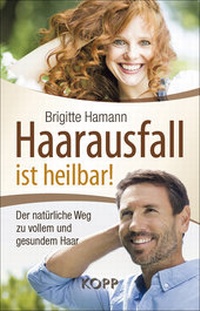 Enlarge image Cover: Haarausfall ist heilbar! - Kopp Verlag