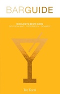 Cover: Mixology Bar Guide No. 6 - Tre Torri