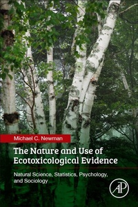Enlarge image Cover: The Nature and Use of Ecotoxicological Evidence - Academic Press