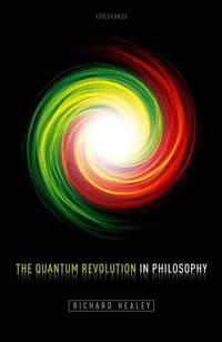 Abbildung von: The Quantum Revolution in Philosophy - OUP eBook