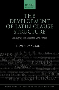 Enlarge image Cover: The Development of Latin Clause Structure - OUP eBook