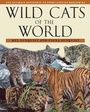 Cover: Wild Cats of the World - University of Chicago Press