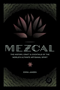 Abbildung von: Mezcal - Voyageur Press