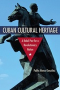 Cover: Cuban Cultural Heritage - University Press of Florida