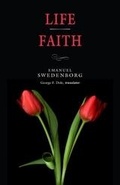 Cover: Life / Faith - Swedenborg Foundation Publishers