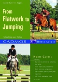 Cover: From Flatwork to Jumping - Cadmos Verlag