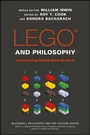 Cover: LEGO and Philosophy - Wiley-Blackwell