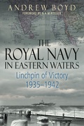 Cover: The Royal Navy in Eastern Waters - Seaforth Publishing