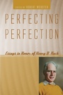 Cover: Perfecting Perfection - Wipf and Stock Publishers