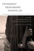 Cover: Immigrant Neighbors Among Us - Pickwick Publications