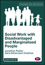 Cover: Social Work with Disadvantaged and Marginalised People - Learning Matters Ltd