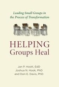 Cover: Helping Groups Heal - Templeton Foundation Press,U.S.