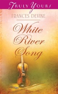 Cover: White River Song - Barbour Publishing, Inc.