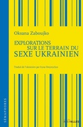 Cover: Explorations sur le terrain du sexe ukrainien - &Eacute;ditions Intervalles