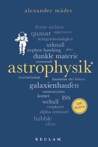 Abbildung von: Astrophysik. 100 Seiten - Reclam